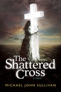 Shattered Cross