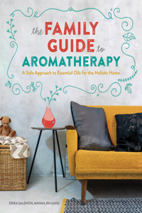 Family Guide to Aromatherapy
