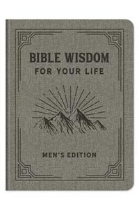 Bible Wisdom for Your Life Men's Edition