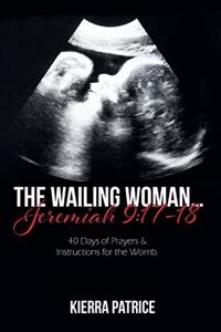 The Wailing Woman... Jeremiah 9