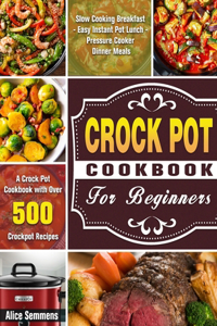 Crock Pot Cookbook For Beginners