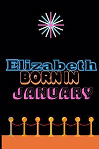 Elizabeth Born In January