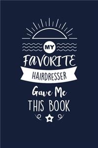 My Favorite Hairdresser Gave Me This Book