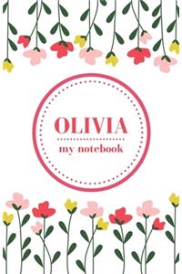 Olivia - My Notebook - Personalised Journal/Diary - Ideal Girl/Women's Gift - Great Christmas Stocking/Party Bag Filler - 100 lined pages (Flowers)