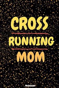 Cross Running Mom Notebook