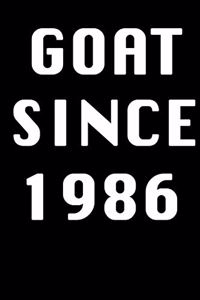 GOAT SINCE 1986 Notebook Birthday Gift