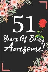 51 Years Of Being Awesome!