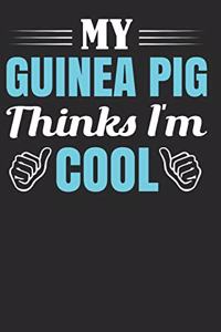 My Guinea Pig Thinks I'm Cool