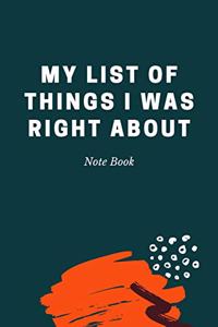 My list of things I was right about