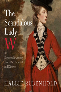 The Scandalous Lady W