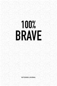 100% Brave