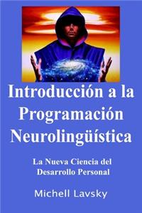 Introducción a la Programación Neurolingüística