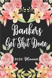 Bankers Get Shit Done 2020 Planner