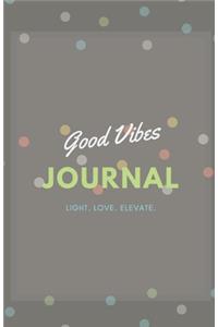 Good Vibes Journal (Diary, Notebook) (Lined Notebook Journal)