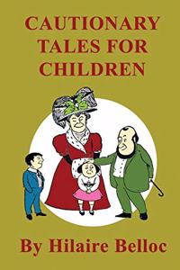 Cautionary Tales for Children