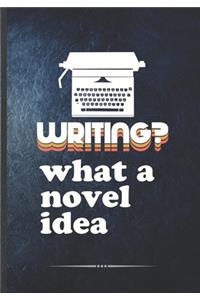 Writing? What a Novel Idea
