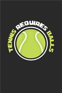 Tennis requires balls