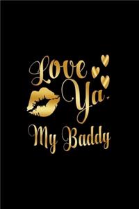 Love Ya, My Baddy