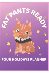 Fat Pants Ready Four Holidays Planner