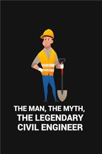 Man, the Myth, the Legendary Civil Engineer: are a very essential part for taking notes, as a diary, writing thoughts and inspirations, tracking your goals, for homework, planning and organizin