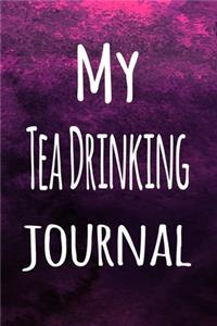 My Tea Drinking Journal