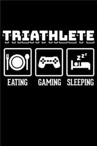 Triathlete Eating Gaming Sleeping