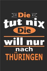 Die tut nix Die will nur nach Thüringen