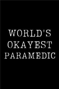 Worlds Okayest Paramedic
