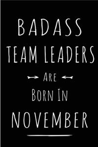 Badass Team Leaders Are Born In November