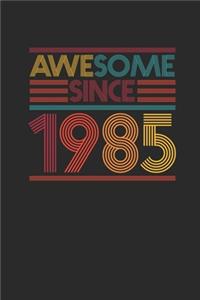 Awesome Since 1985