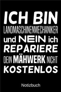 Ich bin Landmaschinenmechaniker und nein ich repariere dein Mähwerk nicht kostenlos