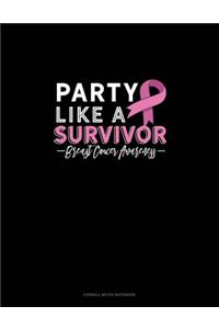 Party Like A Survivor Breast Cancer Awareness