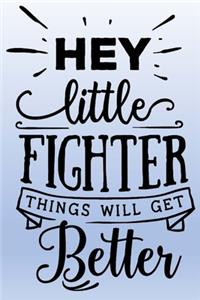 Hey Little Fighter