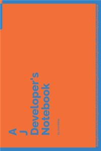 A J Developer's Notebook