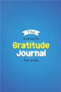 The 3 Minute Gratitude Journal For Kids