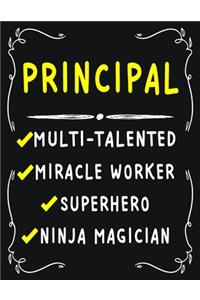 Principal Multi-Talented Miracle Worker Superhero Ninja Magician