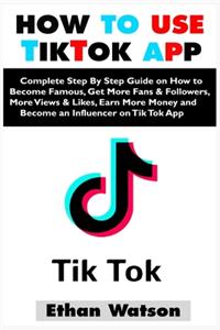 How to Use Tiktok App