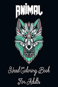 Animal Head Coloring Book For Adults