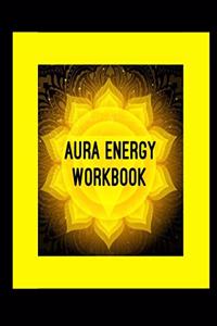 Aura Energy Workbook