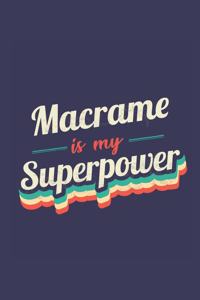 Macrame Is My Superpower