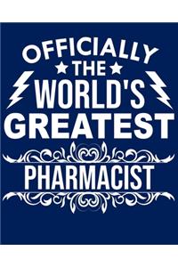 Officially the world's greatest Pharmacist