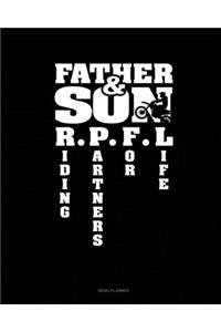 Father & Son Riding Partners For Life