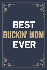 Best Buckin' Mom Ever