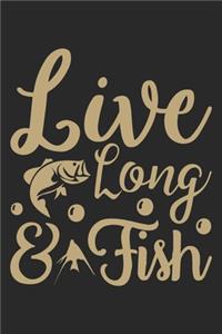 Live long & fish