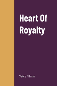 Heart Of Royalty