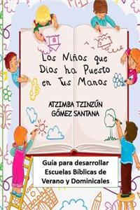 Los niños que Dios ha puesto en tus manos