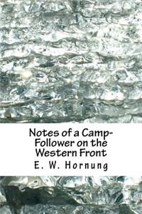 Notes of a Camp-Follower on the Western Front