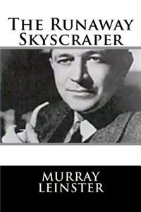 Runaway Skyscraper