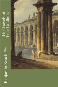 The Travels of True Godliness