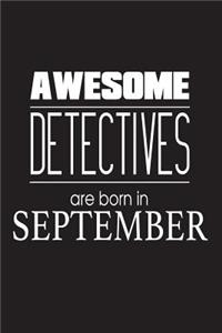 Awesome Detectives Are Born In September